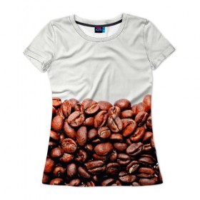 Женская футболка 3D с принтом coffee в Екатеринбурге, 100% полиэфир ( синтетическое хлопкоподобное полотно) | прямой крой, круглый вырез горловины, длина до линии бедер | 3d | beans | coffee | еда | зерна | кофе | напиток | природа | текстуры