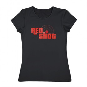 Женская футболка хлопок с принтом Red Shot в Екатеринбурге, 100% хлопок | прямой крой, круглый вырез горловины, длина до линии бедер, слегка спущенное плечо | gta | lastalay | redshot