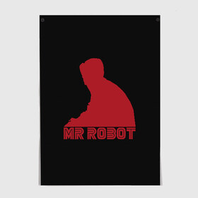 Постер с принтом Mr Robot в Екатеринбурге, 100% бумага
 | бумага, плотность 150 мг. Матовая, но за счет высокого коэффициента гладкости имеет небольшой блеск и дает на свету блики, но в отличии от глянцевой бумаги не покрыта лаком | mister | robot | мистер робот