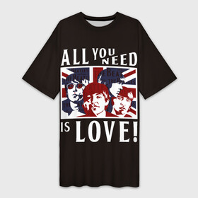 Платье-футболка 3D с принтом All You Need Is Love в Екатеринбурге,  |  | Тематика изображения на принте: all | beatles | is | love | need | rock | you | битлз | ленон | любовь | музыка | о.м.с.к. | рок