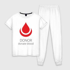 Женская пижама хлопок с принтом Донор в Екатеринбурге, 100% хлопок | брюки и футболка прямого кроя, без карманов, на брюках мягкая резинка на поясе и по низу штанин | 14 июня | blood | donor | донор | донорство | здоровье | кровь | медицина | органы | переливание | помощь | пульс | сердце