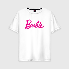 Женская футболка хлопок Oversize с принтом Барби 3 в Екатеринбурге, 100% хлопок | свободный крой, круглый ворот, спущенный рукав, длина до линии бедер
 | barbie | барби | девочка | девушка | кукла