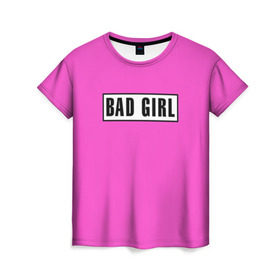 Женская футболка 3D с принтом BAD GIRL в Екатеринбурге, 100% полиэфир ( синтетическое хлопкоподобное полотно) | прямой крой, круглый вырез горловины, длина до линии бедер | badgirl | barbie | beach party | beaches | bride | crew | girl | girlfriends | henparty | pink | power | princess | real girls | superbride | team | девичник | для влюбленных | для подруг | замуж | море | невеста | отдых | пляж | пляжная вечеринка | подру