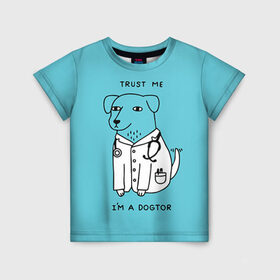 Детская футболка 3D с принтом Trust me в Екатеринбурге, 100% гипоаллергенный полиэфир | прямой крой, круглый вырез горловины, длина до линии бедер, чуть спущенное плечо, ткань немного тянется | Тематика изображения на принте: doctor | dogtor | trust me | верь мне | врач | доктор | медик | медицина | собака