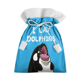 Подарочный 3D мешок с принтом Я ем дельфинов в Екатеринбурге, 100% полиэстер | Размер: 29*39 см | Тематика изображения на принте: дельфины | касатка