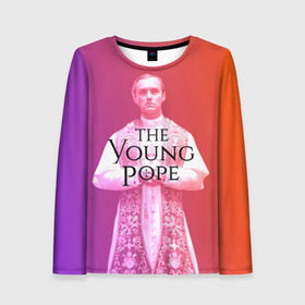 Женский лонгслив 3D с принтом The Young Pope в Екатеринбурге, 100% полиэстер | длинные рукава, круглый вырез горловины, полуприлегающий силуэт | young pope | джуд | лоу | молодой папа
