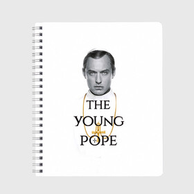 Тетрадь с принтом The Young Pope в Екатеринбурге, 100% бумага | 48 листов, плотность листов — 60 г/м2, плотность картонной обложки — 250 г/м2. Листы скреплены сбоку удобной пружинной спиралью. Уголки страниц и обложки скругленные. Цвет линий — светло-серый
 | young pope | джуд | лоу | молодой папа