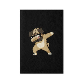 Обложка для паспорта матовая кожа с принтом Dog dab в Екатеринбурге, натуральная матовая кожа | размер 19,3 х 13,7 см; прозрачные пластиковые крепления | арт | животное | мопс | музыка | собака