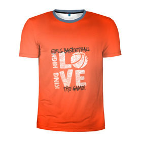 Мужская футболка 3D спортивная с принтом По королевски высокая любовь (баскетбол девушек) в Екатеринбурге, 100% полиэстер с улучшенными характеристиками | приталенный силуэт, круглая горловина, широкие плечи, сужается к линии бедра | basketball | love | мяч