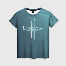 Женская футболка 3D с принтом LineAge II в Екатеринбурге, 100% полиэфир ( синтетическое хлопкоподобное полотно) | прямой крой, круглый вырез горловины, длина до линии бедер | l2 | la 2 | lineage | lineage 2 | lineage ii | линейка