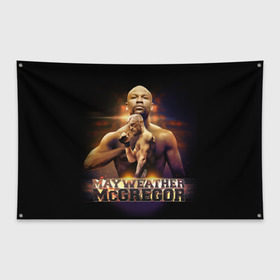 Флаг-баннер с принтом Mayweather vs McGregor в Екатеринбурге, 100% полиэстер | размер 67 х 109 см, плотность ткани — 95 г/м2; по краям флага есть четыре люверса для крепления | конор макгрегор | флойд мейвезер