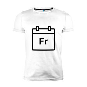 Мужская футболка премиум с принтом Фублока Fr в Екатеринбурге, 92% хлопок, 8% лайкра | приталенный силуэт, круглый вырез ворота, длина до линии бедра, короткий рукав | fr | пт | пятница