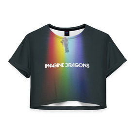 Женская футболка 3D укороченная с принтом Imagine Dragons в Екатеринбурге, 100% полиэстер | круглая горловина, длина футболки до линии талии, рукава с отворотами | demons | evolve | mirrors | radioactive | драконы | космос | музыка | нло | ночь | поп | радуга | рок | свет