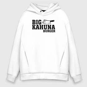 Мужское худи Oversize хлопок с принтом Big Kahuna в Екатеринбурге, френч-терри — 70% хлопок, 30% полиэстер. Мягкий теплый начес внутри —100% хлопок | боковые карманы, эластичные манжеты и нижняя кромка, капюшон на магнитной кнопке | pulp fiction | биг кахуна | бургер | винсент вега | гавайский бургер | джулс виннфилд