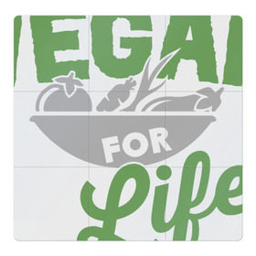 Магнитный плакат 3Х3 с принтом Vegan for Life в Екатеринбурге, Полимерный материал с магнитным слоем | 9 деталей размером 9*9 см | green | vegan | yoga | веган | вегетарианец | вегетарианство | витамины | здоровье | зеленый | зож | йога | овощи | фрукты