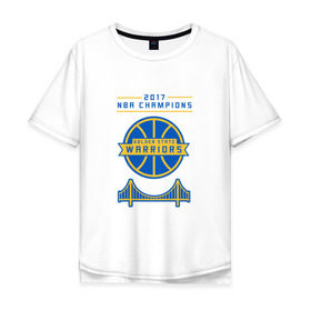 Мужская футболка хлопок Oversize с принтом Golden State Champions в Екатеринбурге, 100% хлопок | свободный крой, круглый ворот, “спинка” длиннее передней части | basketball | golden state | nba | warriors | баскетбол | голден стейт | нба | спорт | уорриорз