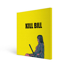 Холст квадратный с принтом Убить Билла в Екатеринбурге, 100% ПВХ |  | Тематика изображения на принте: kill bill | катана | квентин | меч | невеста | тарантино | ума турман