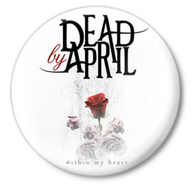 Значок с принтом Dead by April в Екатеринбурге,  металл | круглая форма, металлическая застежка в виде булавки | 