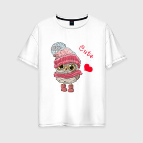 Женская футболка хлопок Oversize с принтом Cute в Екатеринбурге, 100% хлопок | свободный крой, круглый ворот, спущенный рукав, длина до линии бедер
 | owl | арт | девушкам | животные | надписи | птица | сердечки | сова