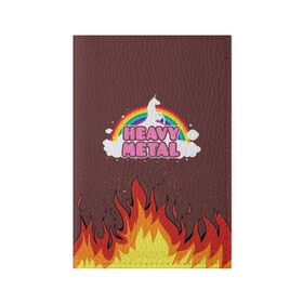 Обложка для паспорта матовая кожа с принтом Heavy METAL в Екатеринбурге, натуральная матовая кожа | размер 19,3 х 13,7 см; прозрачные пластиковые крепления | единорог | звезда | искры | конь | лошадь | музыка | мультик | мультфильм | надпись | облака | огонь | песня | пламя | пожар | прикол | радуга | рисунок | рок | рок н ролл | тяжелая | тяжелый метал