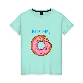 Женская футболка хлопок с принтом Укуси меня в Екатеринбурге, 100% хлопок | прямой крой, круглый вырез горловины, длина до линии бедер, слегка спущенное плечо | bart | donut | food | homer | simpsons | аппетит | барт | гомер | еда | мультфильм | пончик | симпсоны | сладкий