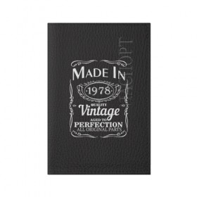 Обложка для паспорта матовая кожа с принтом Сделано в 1978 в Екатеринбурге, натуральная матовая кожа | размер 19,3 х 13,7 см; прозрачные пластиковые крепления | 1978 | винтаж | год рождения | дата | надпись | сделано