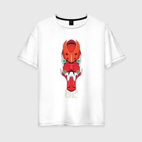 Женская футболка хлопок Oversize с принтом EVA 02 в Екатеринбурге, 100% хлопок | свободный крой, круглый ворот, спущенный рукав, длина до линии бедер
 | eva | evangelion | евангелион