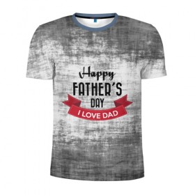 Мужская футболка 3D спортивная с принтом Happy Father`s day в Екатеринбурге, 100% полиэстер с улучшенными характеристиками | приталенный силуэт, круглая горловина, широкие плечи, сужается к линии бедра | happy father day | отец | папа | подарки | праздник | текстуры