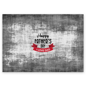 Поздравительная открытка с принтом Happy Fathers day в Екатеринбурге, 100% бумага | плотность бумаги 280 г/м2, матовая, на обратной стороне линовка и место для марки
 | happy father day | отец | папа | подарки | праздник | текстуры