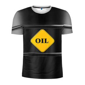 Мужская футболка 3D спортивная с принтом Oil в Екатеринбурге, 100% полиэстер с улучшенными характеристиками | приталенный силуэт, круглая горловина, широкие плечи, сужается к линии бедра | газ | нефть