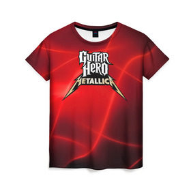 Женская футболка 3D с принтом Guitar Hero Metallica в Екатеринбурге, 100% полиэфир ( синтетическое хлопкоподобное полотно) | прямой крой, круглый вырез горловины, длина до линии бедер | hard rock | heavy metal | hevy metal | metallica | music | rock | thrash metal | металлика | музыка | рок