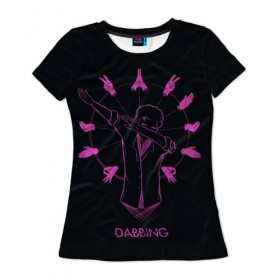 Женская футболка 3D с принтом Dabbing в Екатеринбурге, 100% полиэфир ( синтетическое хлопкоподобное полотно) | прямой крой, круглый вырез горловины, длина до линии бедер | dab | dabbing | music | style | арт | музыка | стиль