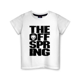 Детская футболка хлопок с принтом The Offspring в Екатеринбурге, 100% хлопок | круглый вырез горловины, полуприлегающий силуэт, длина до линии бедер | offspring | офспринг | оффспринг | рок