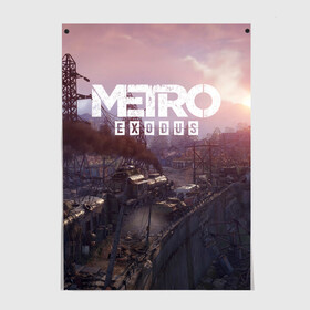 Постер с принтом METRO в Екатеринбурге, 100% бумага
 | бумага, плотность 150 мг. Матовая, но за счет высокого коэффициента гладкости имеет небольшой блеск и дает на свету блики, но в отличии от глянцевой бумаги не покрыта лаком | metro | metro exodus | метро