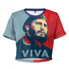 Женская футболка 3D укороченная с принтом Фидель Кастро в Екатеринбурге, 100% полиэстер | круглая горловина, длина футболки до линии талии, рукава с отворотами | cuba | fidel | диктатор | коммунизм | куба | президент | фидель