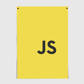 Постер с принтом JavaScript в Екатеринбурге, 100% бумага
 | бумага, плотность 150 мг. Матовая, но за счет высокого коэффициента гладкости имеет небольшой блеск и дает на свету блики, но в отличии от глянцевой бумаги не покрыта лаком | javascript | js