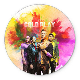 Коврик круглый с принтом Coldplay в Екатеринбурге, резина и полиэстер | круглая форма, изображение наносится на всю лицевую часть | cold play | rock | колд плей | колд плэй | колдплей | колдплэй | рок