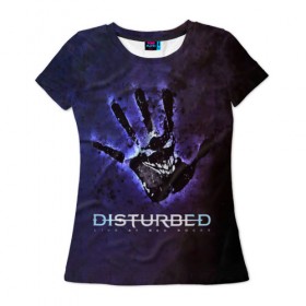 Женская футболка 3D с принтом Рука Disturbed в Екатеринбурге, 100% полиэфир ( синтетическое хлопкоподобное полотно) | прямой крой, круглый вырез горловины, длина до линии бедер | disturbed | альтернативный | группа | дистёрбд | метал | ню метал | нюметал | хеви | хеви метал | хевиметал