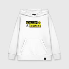 Детская толстовка хлопок с принтом Borussia Dortmund - New Design 2018 в Екатеринбурге, 100% хлопок | Круглый горловой вырез, эластичные манжеты, пояс, капюшен | боруссия дортмунд