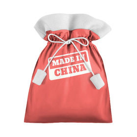Подарочный 3D мешок с принтом Made in China в Екатеринбурге, 100% полиэстер | Размер: 29*39 см | китай | красный | надпись | сделано | страна | турист