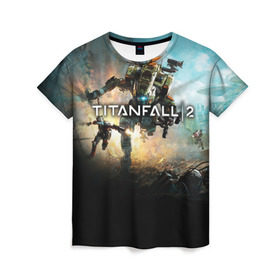 Женская футболка 3D с принтом Titanfall в Екатеринбурге, 100% полиэфир ( синтетическое хлопкоподобное полотно) | прямой крой, круглый вырез горловины, длина до линии бедер | мех | мехи | пилот | пилоты | спектр | спектры | титан