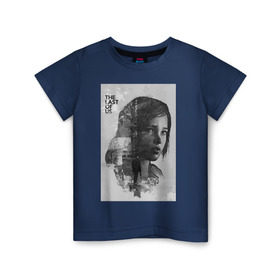 Детская футболка хлопок с принтом The Last of Us в Екатеринбурге, 100% хлопок | круглый вырез горловины, полуприлегающий силуэт, длина до линии бедер | гриб | грибы | джоэл | кордицепс | элли