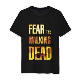 Мужская футболка хлопок с принтом Fear the walking dead в Екатеринбурге, 100% хлопок | прямой крой, круглый вырез горловины, длина до линии бедер, слегка спущенное плечо. | 