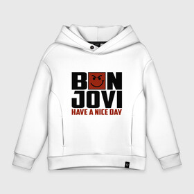 Детское худи Oversize хлопок с принтом Bon Jovi, have a nice day в Екатеринбурге, френч-терри — 70% хлопок, 30% полиэстер. Мягкий теплый начес внутри —100% хлопок | боковые карманы, эластичные манжеты и нижняя кромка, капюшон на магнитной кнопке | Тематика изображения на принте: bon jovi | бон | бон джови | глэм | группа | джови | джон | метал | рок | хард