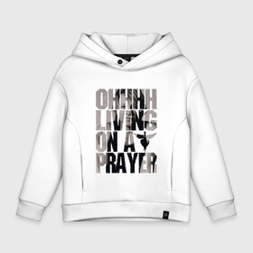 Детское худи Oversize хлопок с принтом Ohhhh living on a prayer в Екатеринбурге, френч-терри — 70% хлопок, 30% полиэстер. Мягкий теплый начес внутри —100% хлопок | боковые карманы, эластичные манжеты и нижняя кромка, капюшон на магнитной кнопке | Тематика изображения на принте: bon jovi | бон | бон джови | глэм | группа | джови | джон | рок | хард