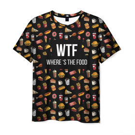 Мужская футболка 3D с принтом WTF Food в Екатеринбурге, 100% полиэфир | прямой крой, круглый вырез горловины, длина до линии бедер | where is the food | бургер | вкусняшка | газировка | еда | картошка фри | куриная ножка пончик | мороженое | пироги | пицца | прикол | сосиска | такос | шаурма | юмор | я тебя люблю