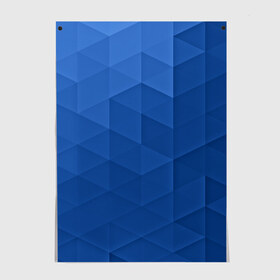 Постер с принтом trianse blue в Екатеринбурге, 100% бумага
 | бумага, плотность 150 мг. Матовая, но за счет высокого коэффициента гладкости имеет небольшой блеск и дает на свету блики, но в отличии от глянцевой бумаги не покрыта лаком | Тематика изображения на принте: abstraction | абстракция | геометрия | грани | полигоны | сочетания | треугольники