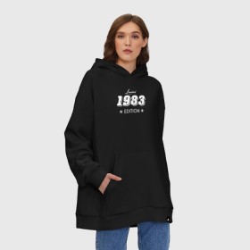 Худи SuperOversize хлопок с принтом limited edition 1983 в Екатеринбурге, 70% хлопок, 30% полиэстер, мягкий начес внутри | карман-кенгуру, эластичная резинка на манжетах и по нижней кромке, двухслойный капюшон
 | 1983 | день рождения | подарок | праздник