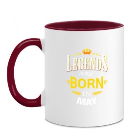 Кружка двухцветная с принтом Legends are born in may в Екатеринбурге, керамика | объем — 330 мл, диаметр — 80 мм. Цветная ручка и кайма сверху, в некоторых цветах — вся внутренняя часть | 