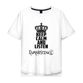 Мужская футболка хлопок Oversize с принтом Keep calm, listen Evanescence в Екатеринбурге, 100% хлопок | свободный крой, круглый ворот, “спинка” длиннее передней части | Тематика изображения на принте: 